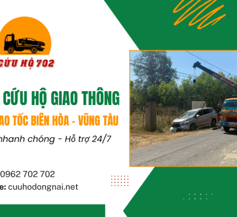 Dịch vụ cứu hộ giao thông cao tốc Biên Hòa - Vũng Tàu 24/7, Gọi 0962.702.702